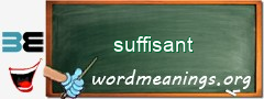WordMeaning blackboard for suffisant